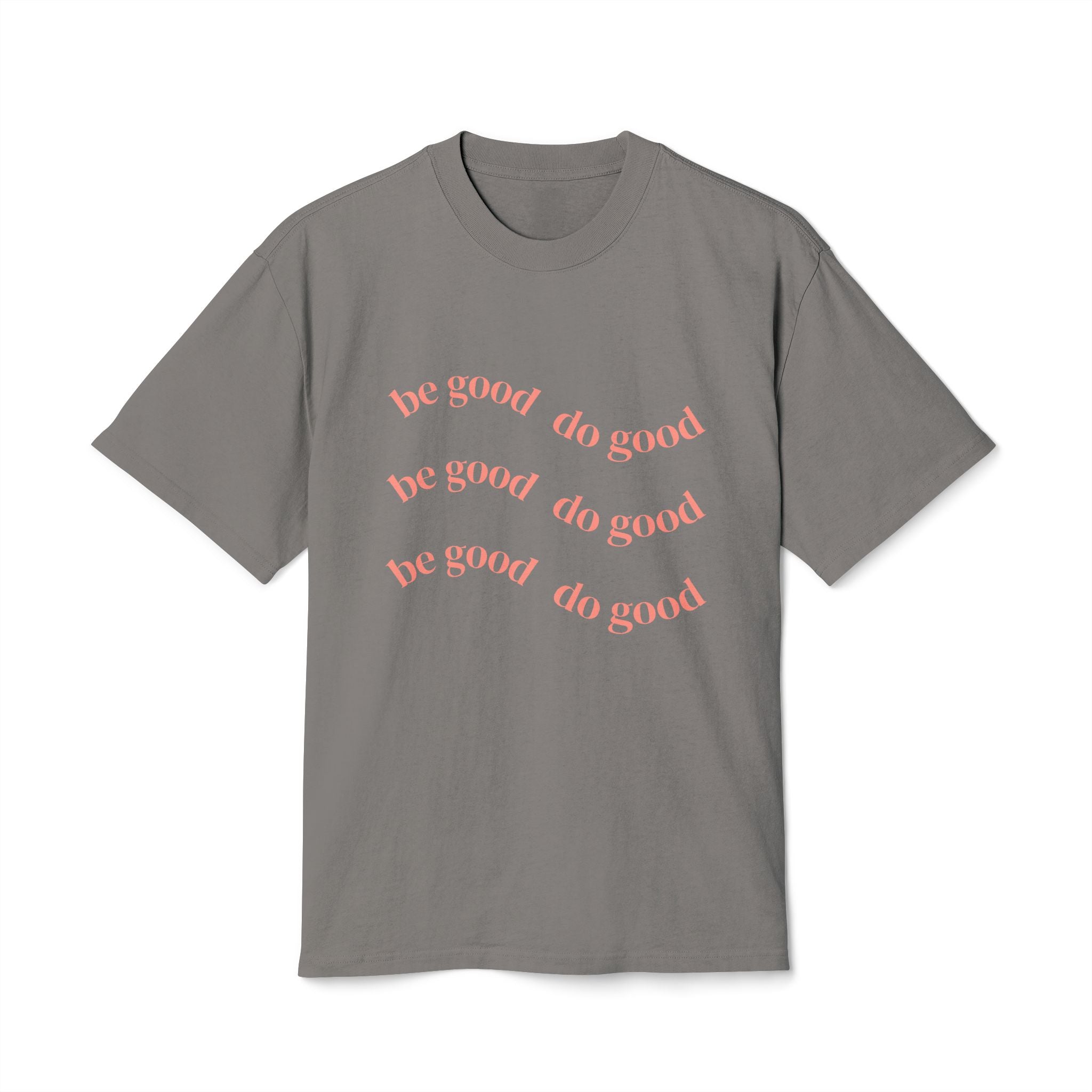 Be Good Do Good Unisex Heavy Faded Tee