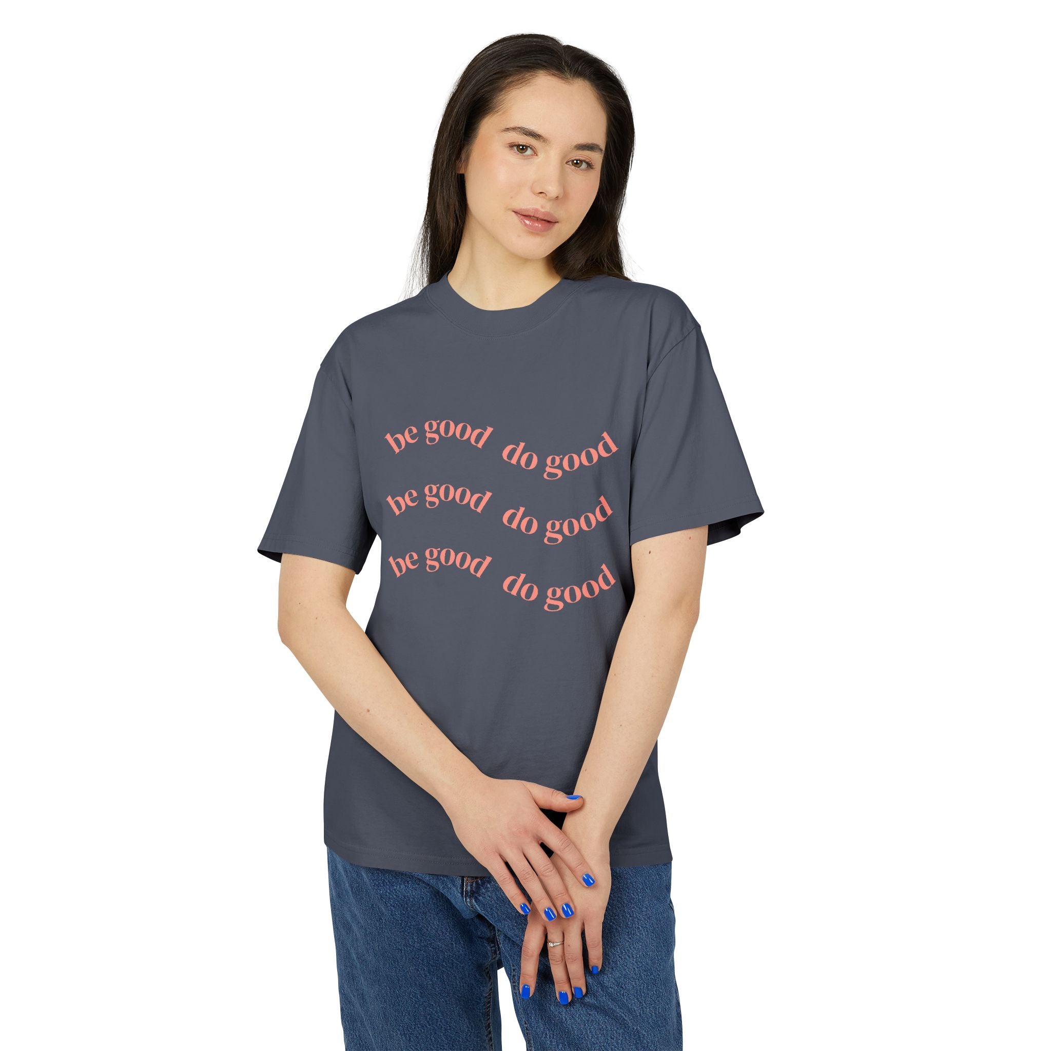 Be Good Do Good Unisex Heavy Faded Tee